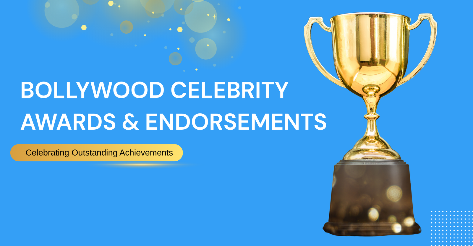 Bollywood Celebrity Awards & Endorsements